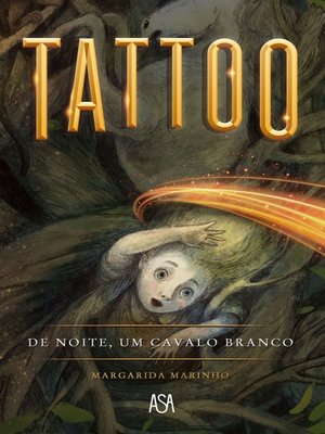 cover image of Tattoo  De Noite, um Cavalo Branco